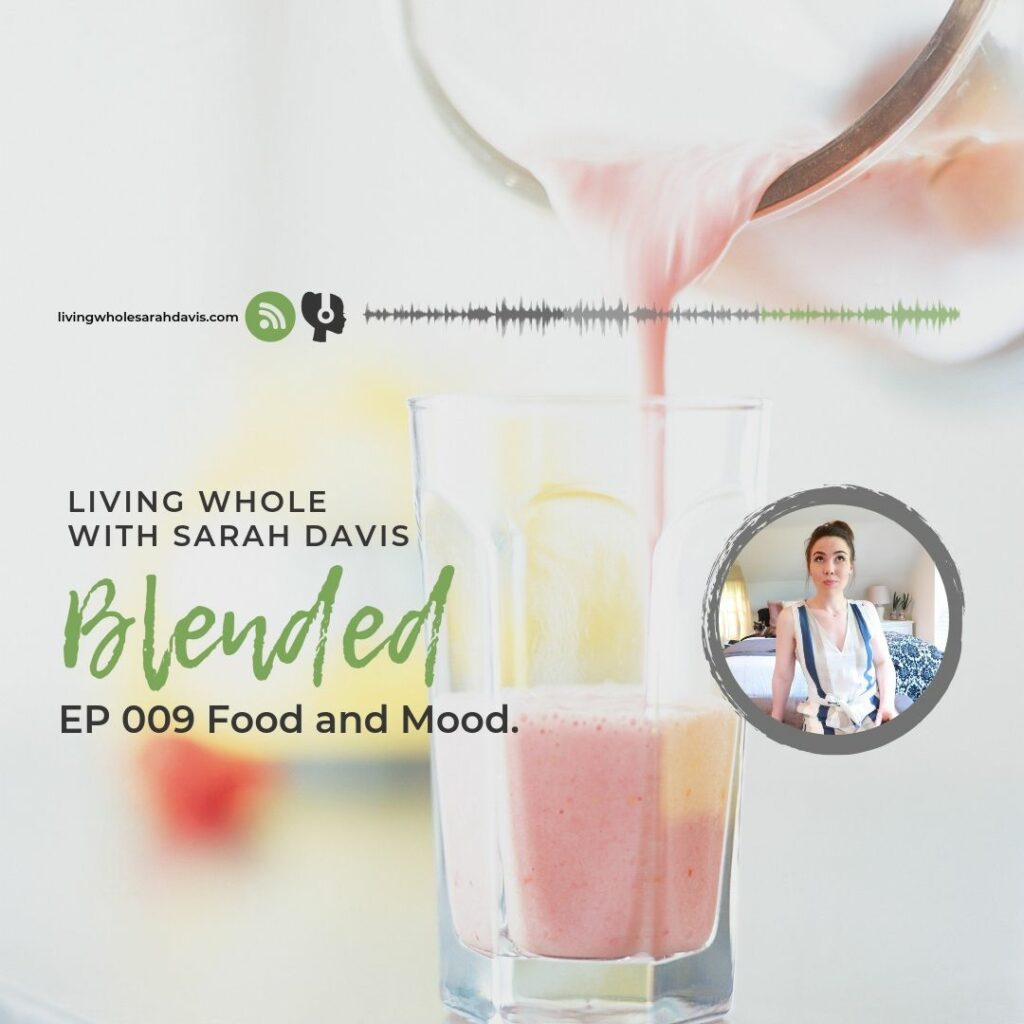 Blended EP 009  Food and Mood.