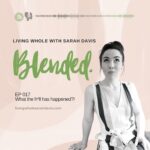 Blended by Living Whole with Sarah Davis